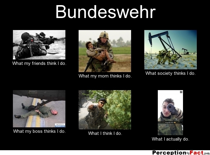 frabz-Bundeswehr-What-my-friends-think-I-do-What-my-mom-thinks-I-do-Wh-d9cd48.jpg